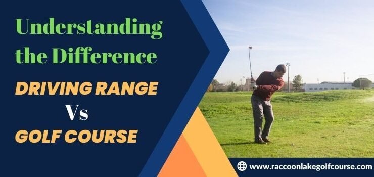 Driving Range vs Golf Course