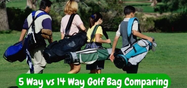 5 Way vs 14 Way Golf Bag