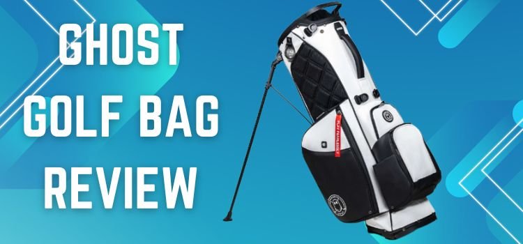 Ghost Golf Bag Review
