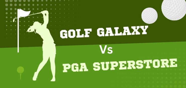 Golf Galaxy vs PGA Superstore