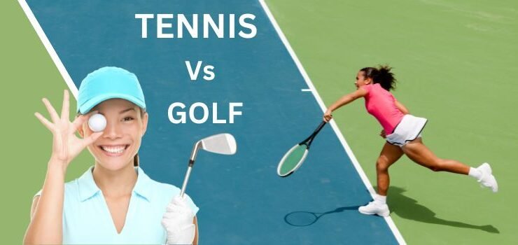 Tennis vs Golf
